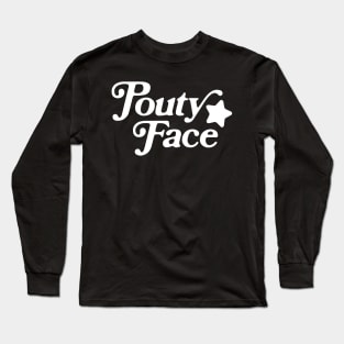 pouty face Long Sleeve T-Shirt